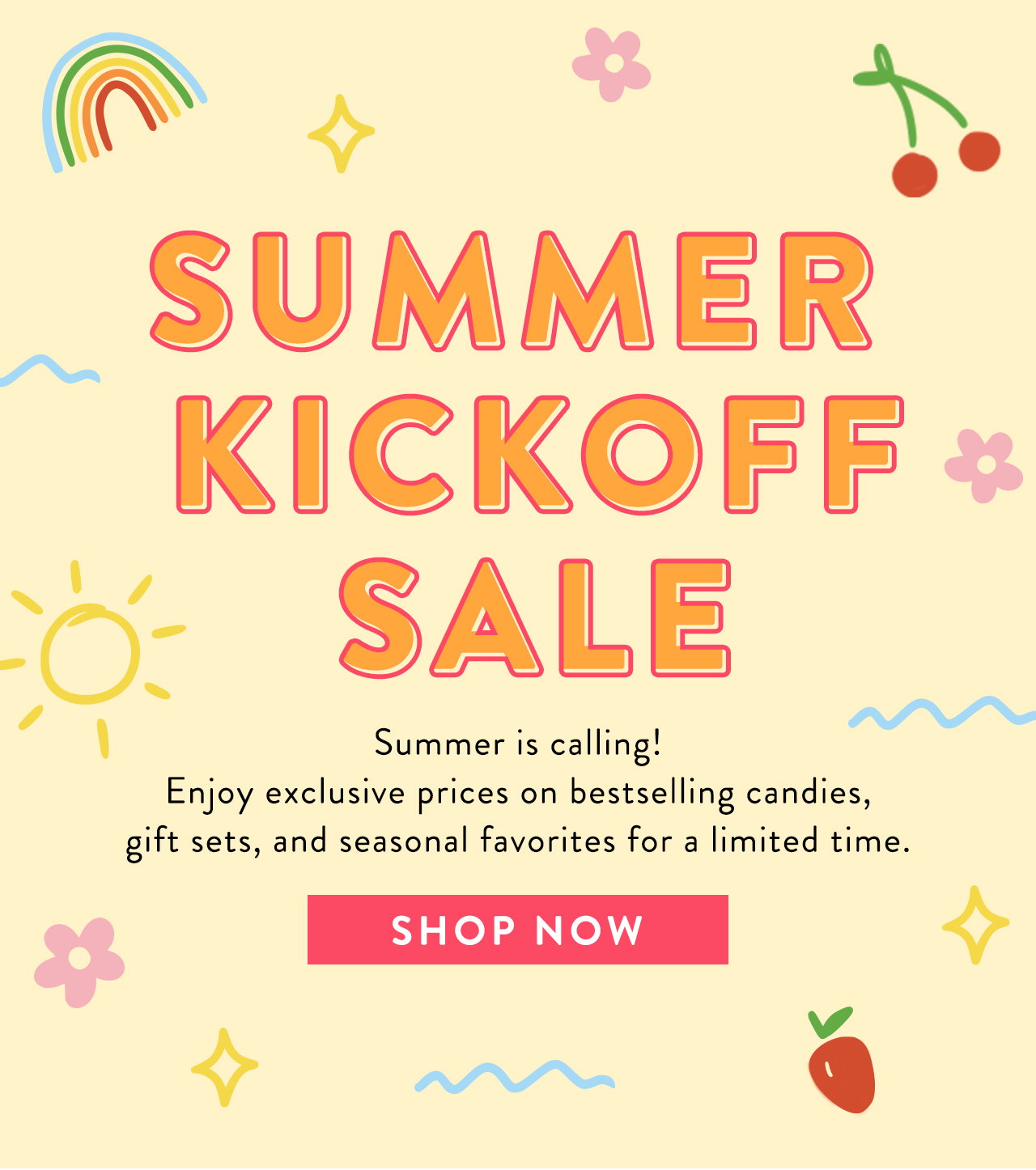 Summer Kickoff Sale Starts Now!