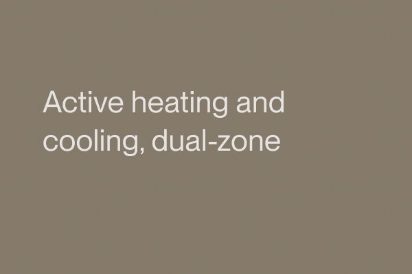 Active heating and cooling, dual-zone