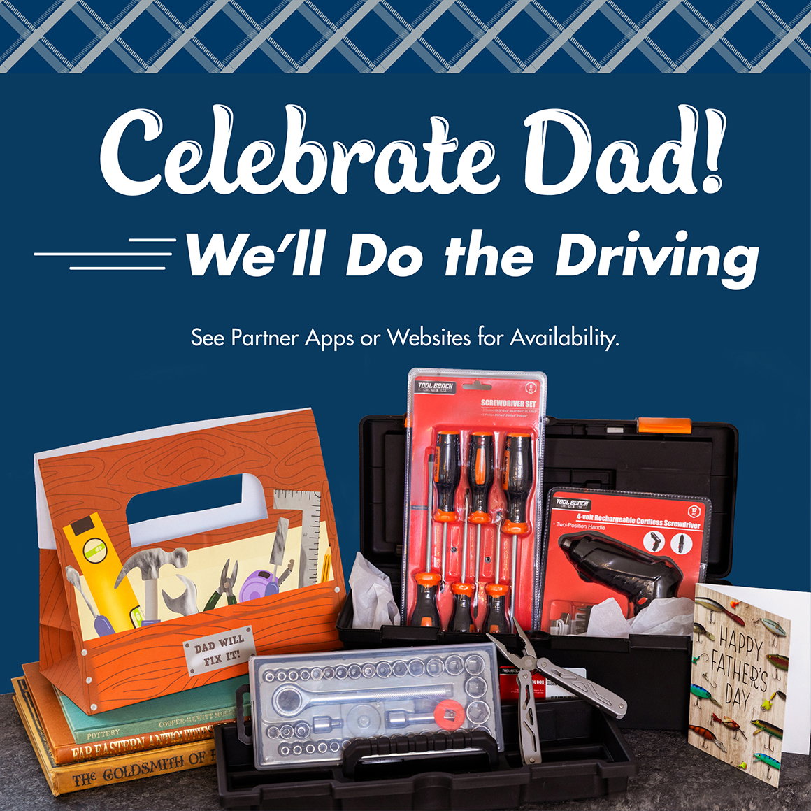 Celebrate Dad! We'll do the driving. See partner apps or websites for availability.