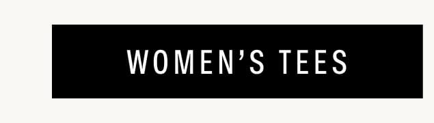 WOMEN'S TEES