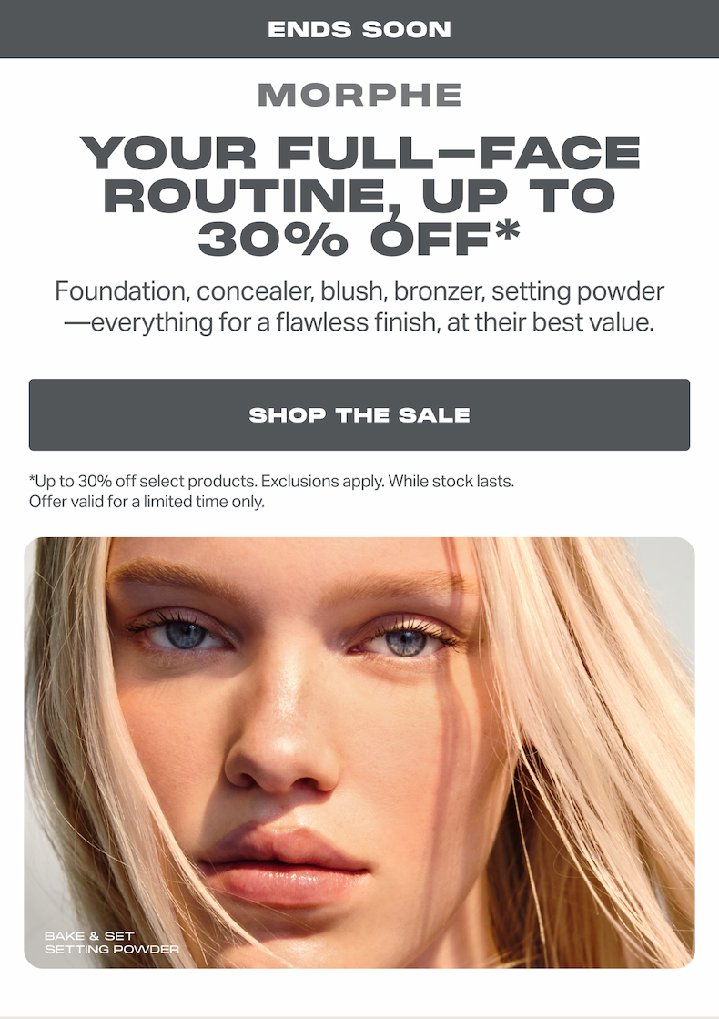 Your full-face routine, up to 30% off* Foundation, concealer, blush, bronzer, setting powder—everything for a flawless finish, at their best value.