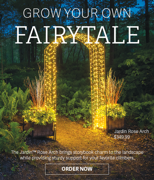 Grow Your Own Fairytale - The Jardin™ Rose Arch brings storybook charm to the landscape while providing sturdy support for your favorite climbers. - Order Now