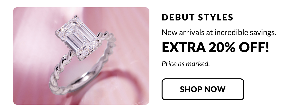 Debut Styles: New arrivals at incredible savings - EXTRA 20% OFF! Price as marked. 