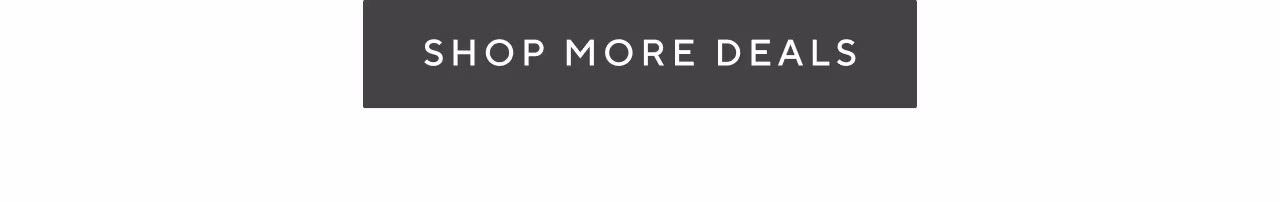 Shop more deals