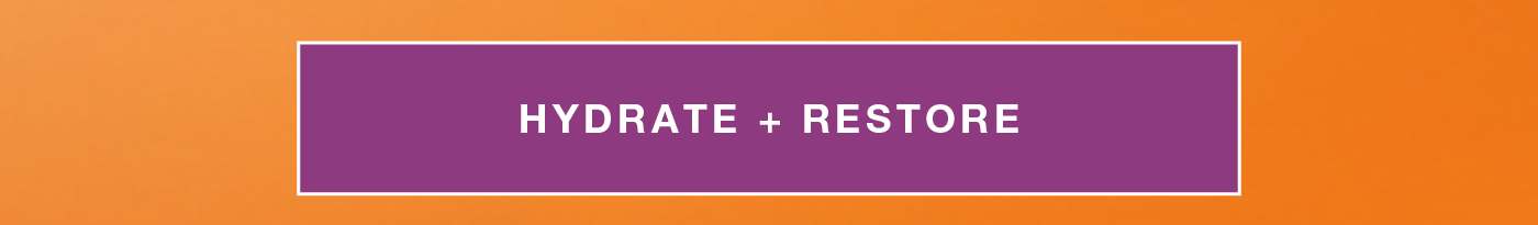 hydrate + restore