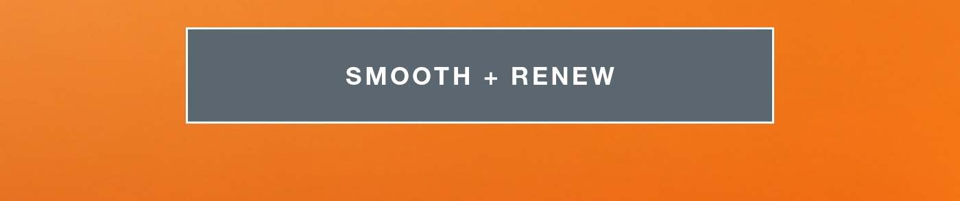 smooth + restore