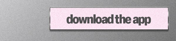 DOWNLOAD THE APP