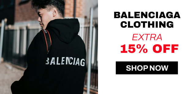 Extra 15% off Balenciaga Clothing 
