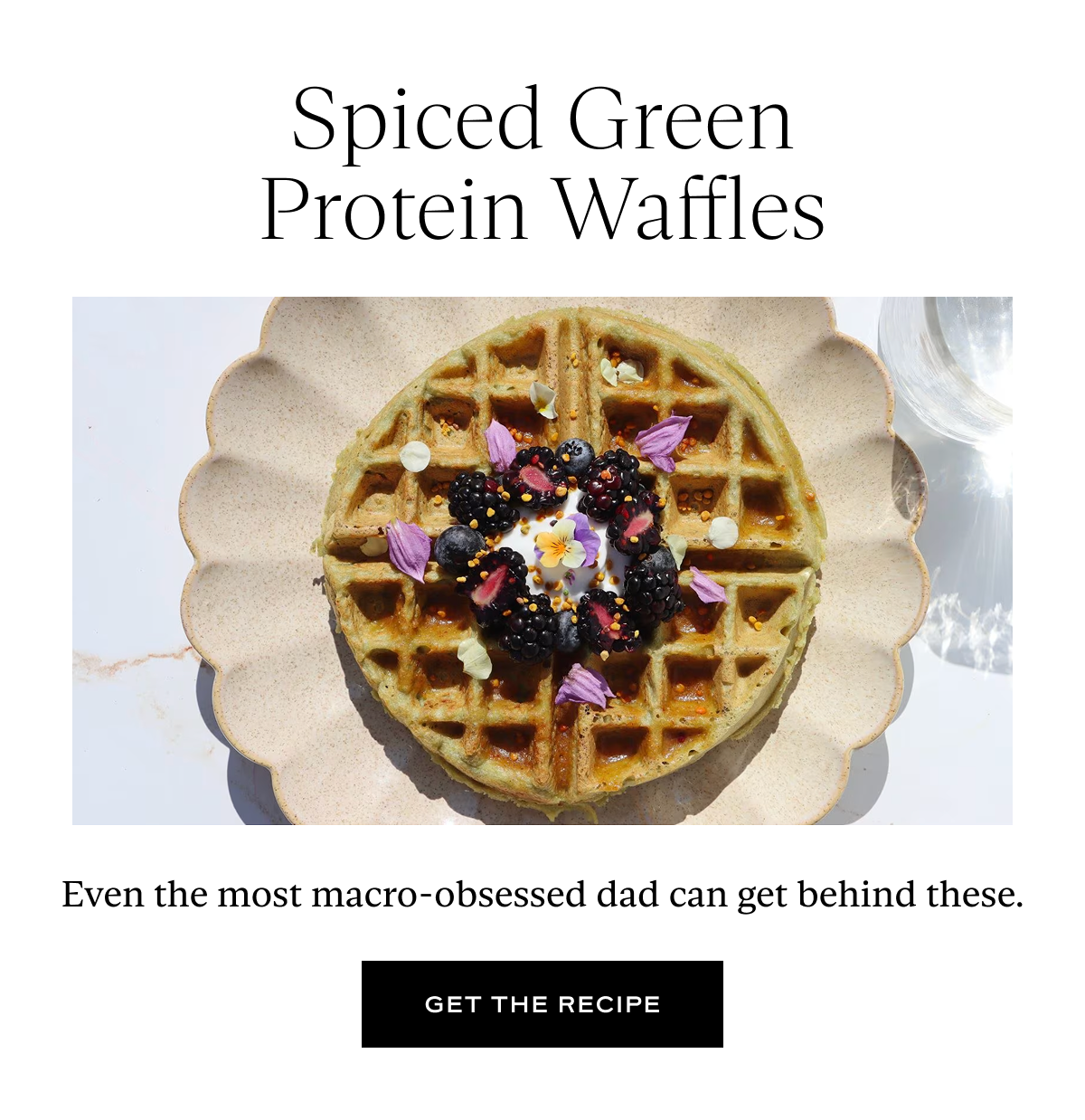 Spiced Green Protein Waffles: Even the most macro-obsessed dad can get behind these.