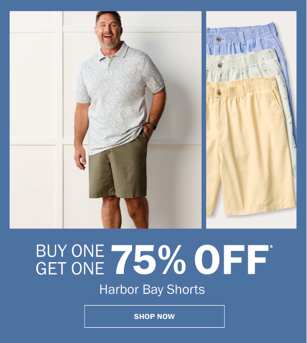 Harbor Bay Shorts. BUY ONE GET ONE 75% OFF* SHOP NOW