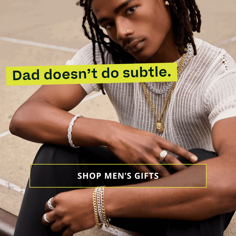 Male layered in mixed-metal pendant chains, bracelets & rings. Dad doesn’t do subtle. Click here to shop men’s gifts