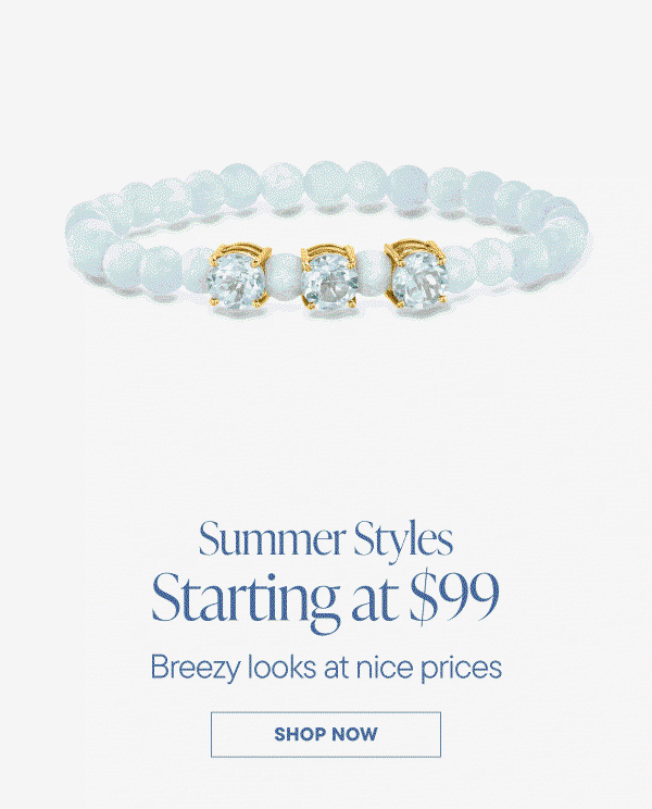 Summer Styles Starting at $99. Breezy looks at nice prices. Shop Now