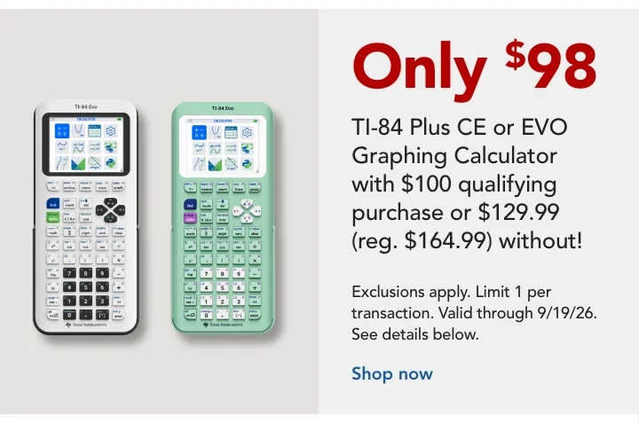 SPEND $100 AND GET A TEXAS INSTRUMENTS
