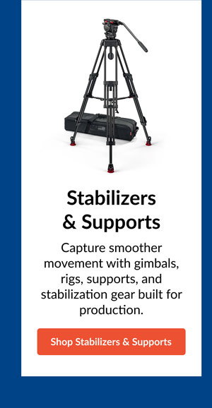 Shop Stabilizers & Supports