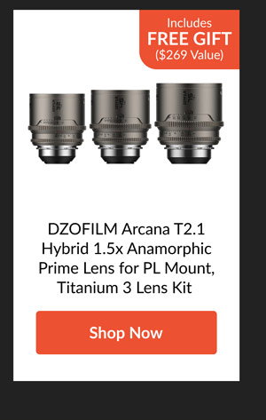 DZOFILM Arcana T2.1 Hybrid 1.5x Anamorphic Prime Lens for PL Mount, Titanium 3 Lens Kit