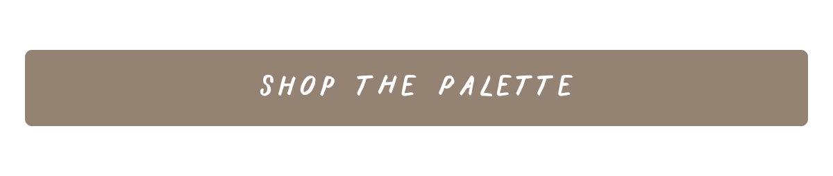 Shop the Palette