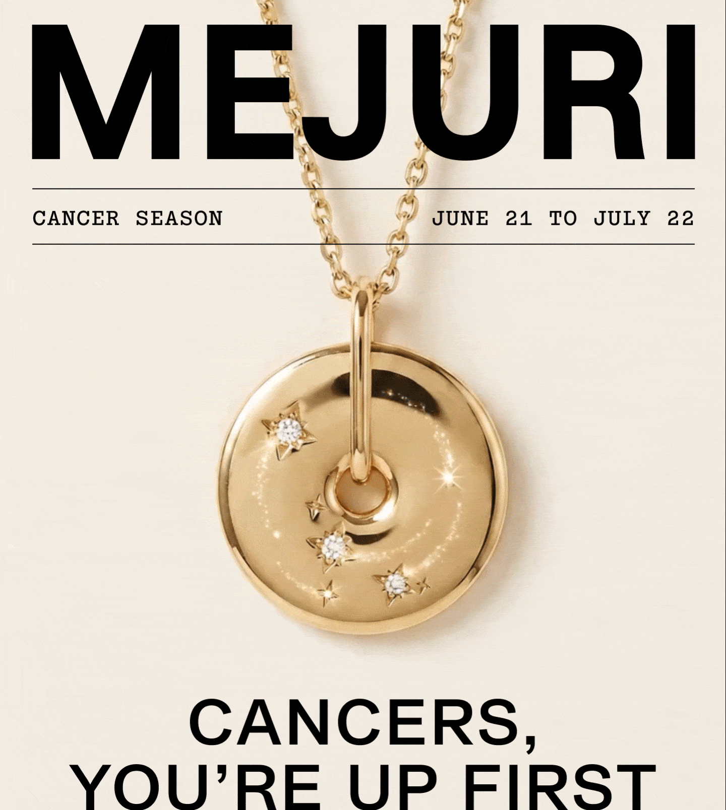 Mejuri gold Cancer zodiac disc pendant necklace on a cream background — Cancer Season, June 21 to July 22, Cancers, You're Up First.