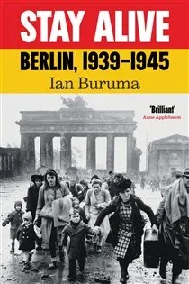 Stay Alive, by Ian Buruma
