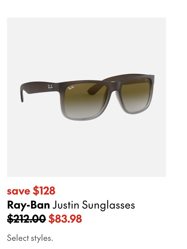 Ray-Ban Justin Sunglasses
save $128
212.00 (Strikethrough)
83.98
Select styles.
