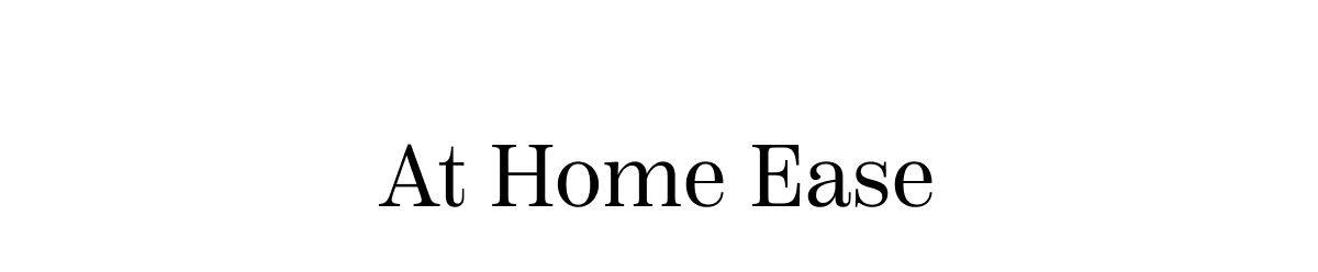 At Home Ease