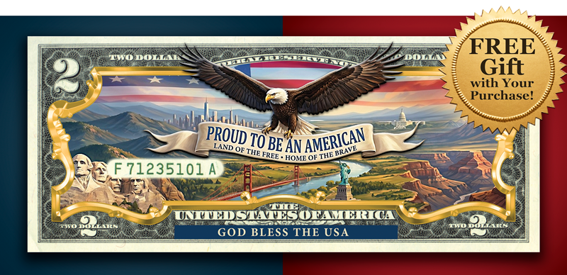 Proud to be an American $2 Bill