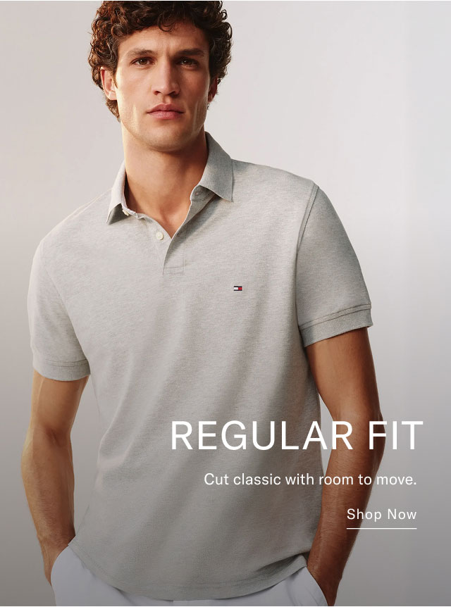 REGULAR FIT Cut classic with room to move. Shop Now 