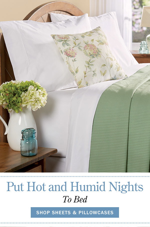 Put Hot and Humid Nights to Bed. Shop Sheets & Pillowcases. Open-Stock Clothesline Crisp Regular and Shallow Pocket Sheets