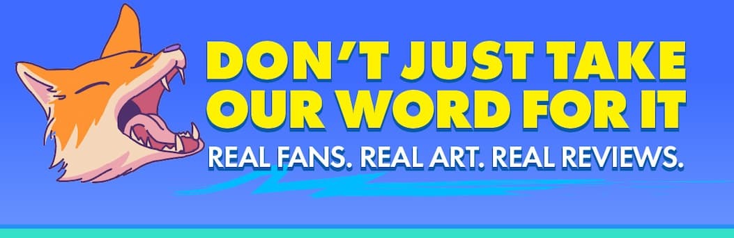 Don’t Just Take Our Word For It