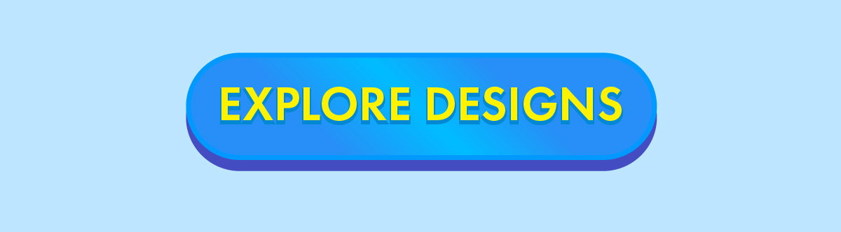 Explore designs