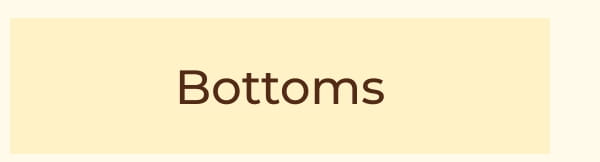 Shop Bottoms