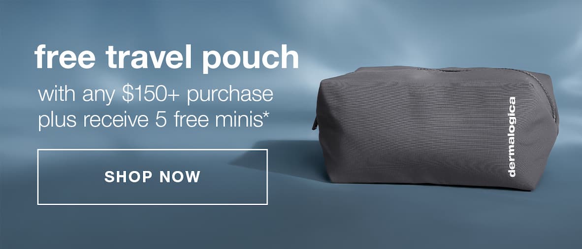 free travel pouch with any $150+ purchase