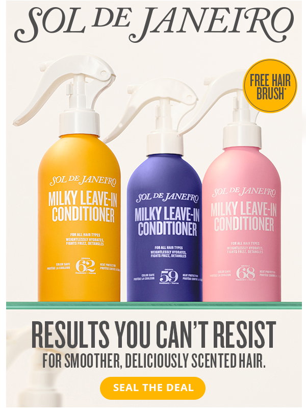 Results you can't resist for smoother, deliciously scented hair. - SEAL THE DEAL