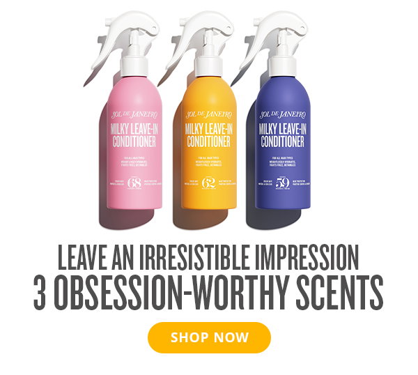 Leave an irresistible impression 3 obsession-worthy scents - SHOP NOW