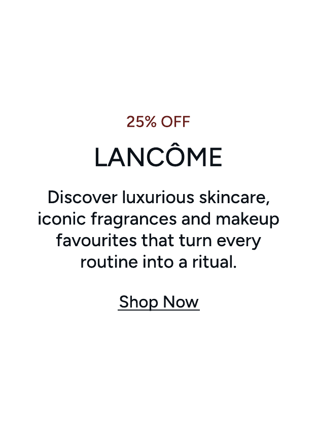 25 PERCENT OFF SELECTED LANCOME