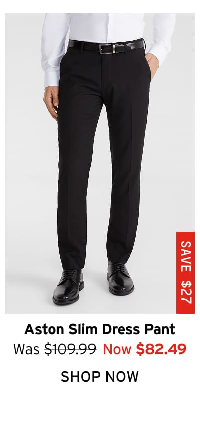 Aston Slim Dress Pant