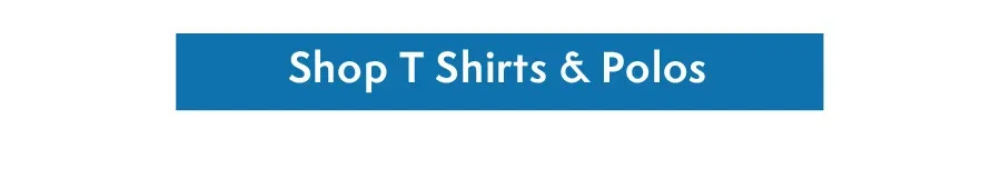 Shop T Shirts & Polos
