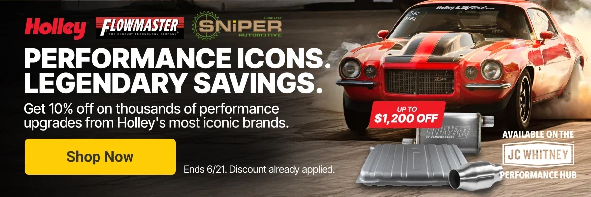 Get 10% of thousands of performance upgrades from Holley's most iconic brands.