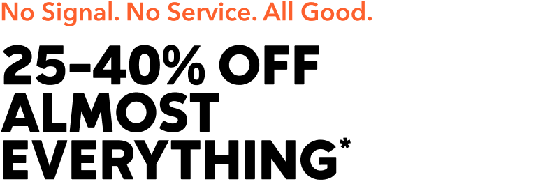 Up to 40 percent off almost everything