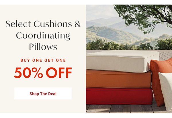 Select Cushions & Coordinating Pillows - BOGO 50% OFF - Shop the Deal