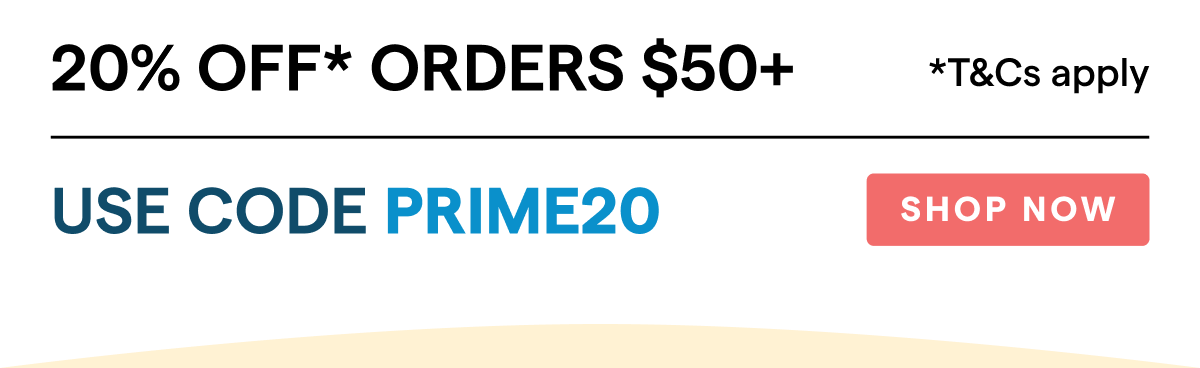 20% off* orders $50+ 6/15/ - 6/22  Use code: PRIME20 