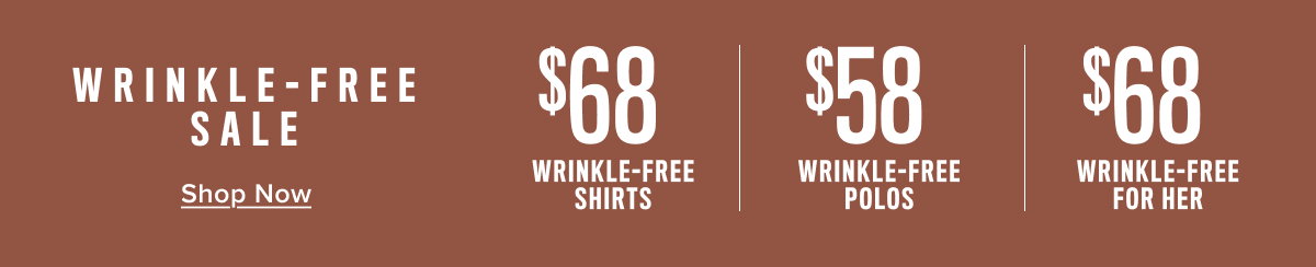 Wrinkle-Free Sale: $68 shirts, $58 polos, $68 for her
