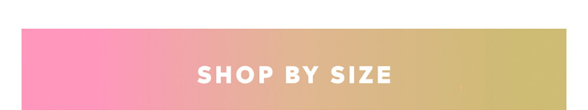 Shop By Size