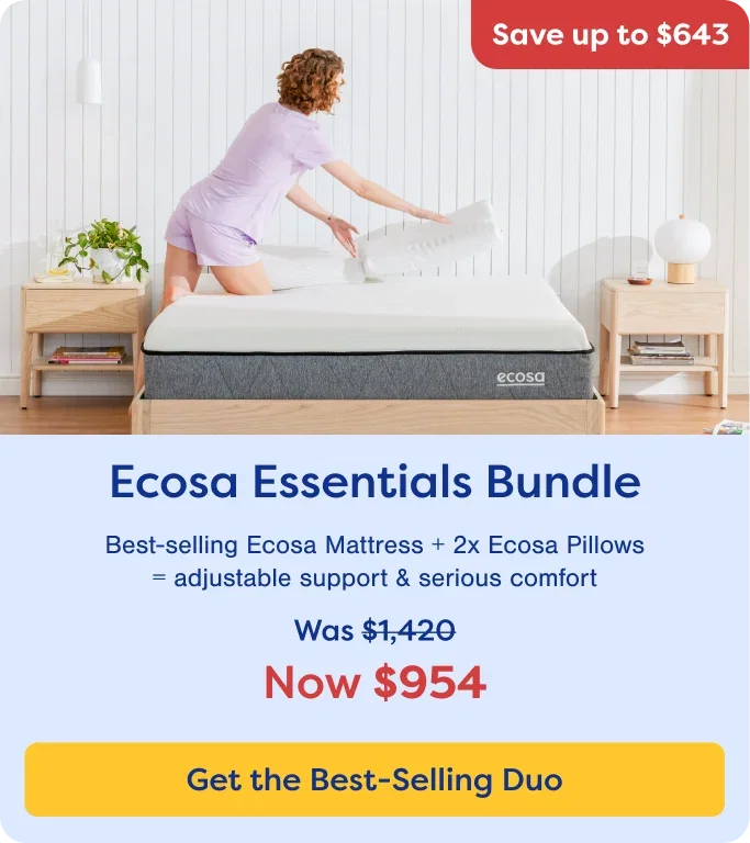 Save up to $643- Shop Ecosa Essentials Bundle