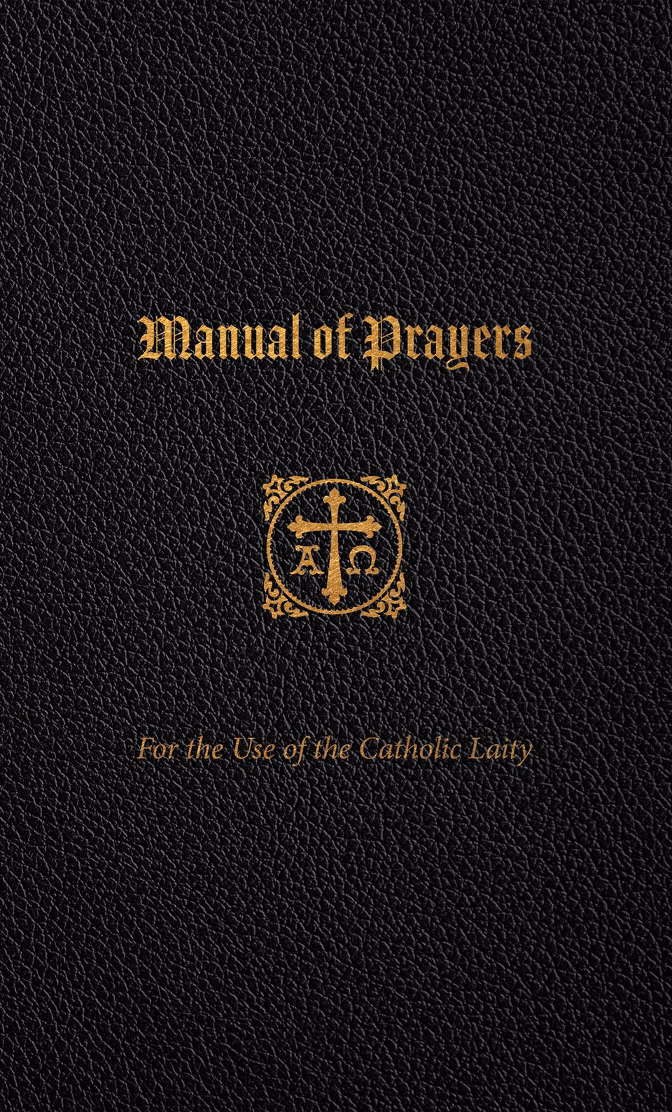 A Manual of Prayers