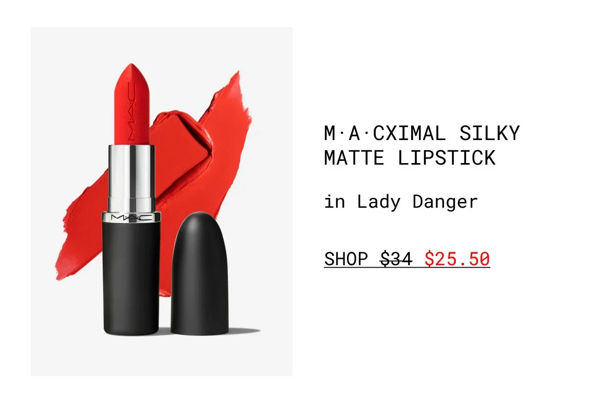 M·A·CXIMAL SILKY MATTE LIPSTICK | in Lady Danger | SHOP $25.50
