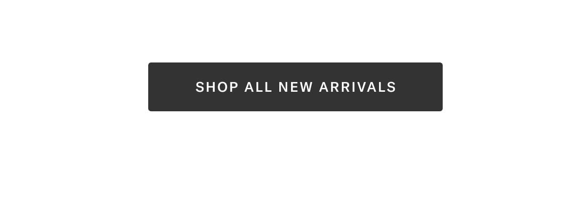 Shop All New Arrivals