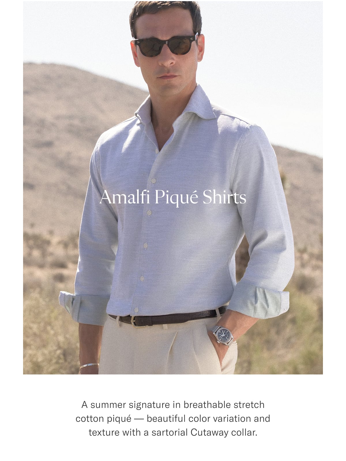 Amalfi Pique Shirts: A summer signature in breathable stretch cotton piqué — beautiful color variation and texture with a sartorial Cutaway collar.