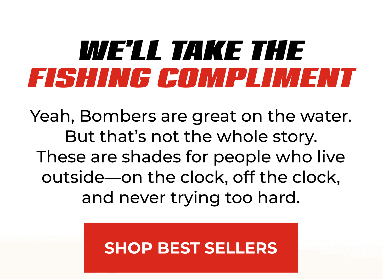 We’ll Take The Fishing Compliment