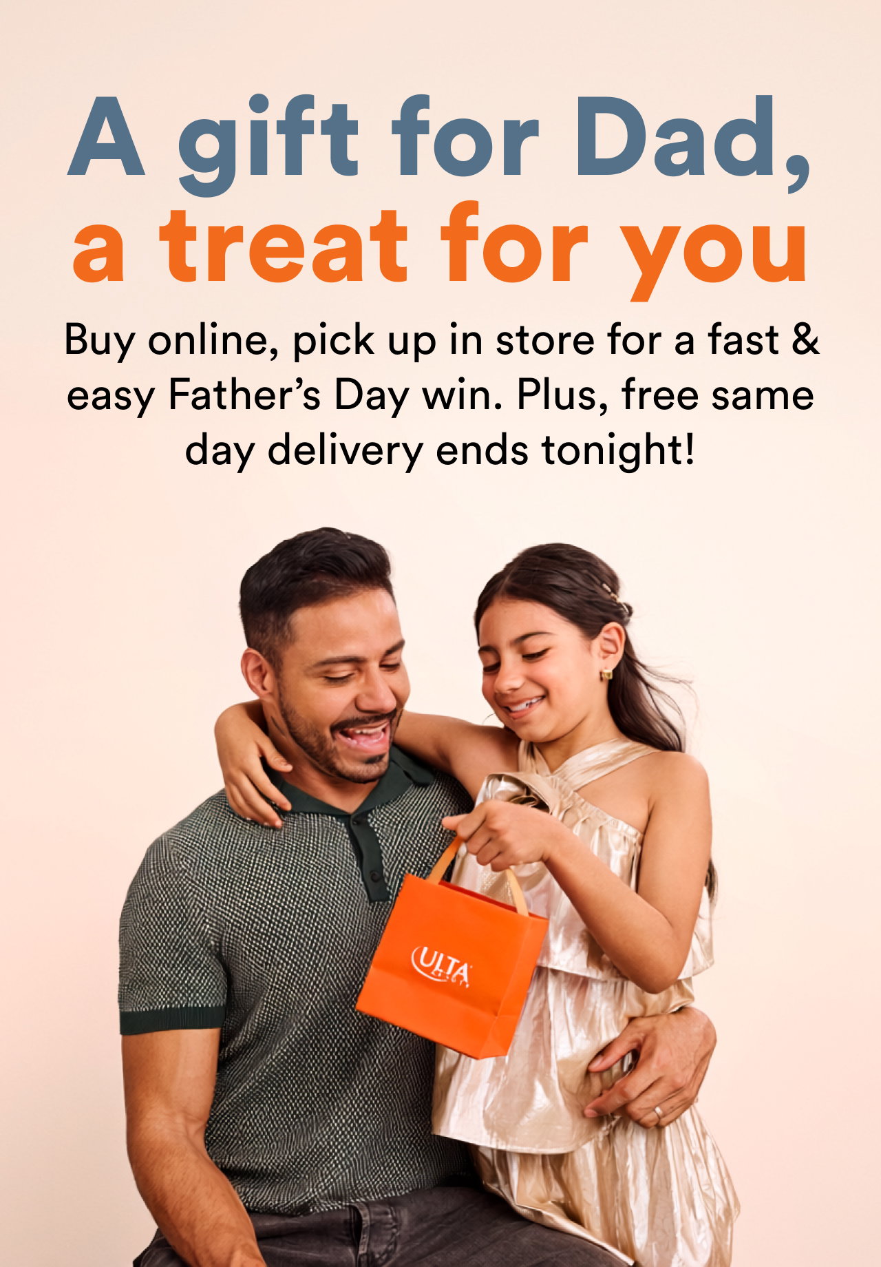 A gift for Dad, a treat for you | Buy online, pick up in store for a fast & east Father's Day win. Plus, free same day delivery ends tonight!