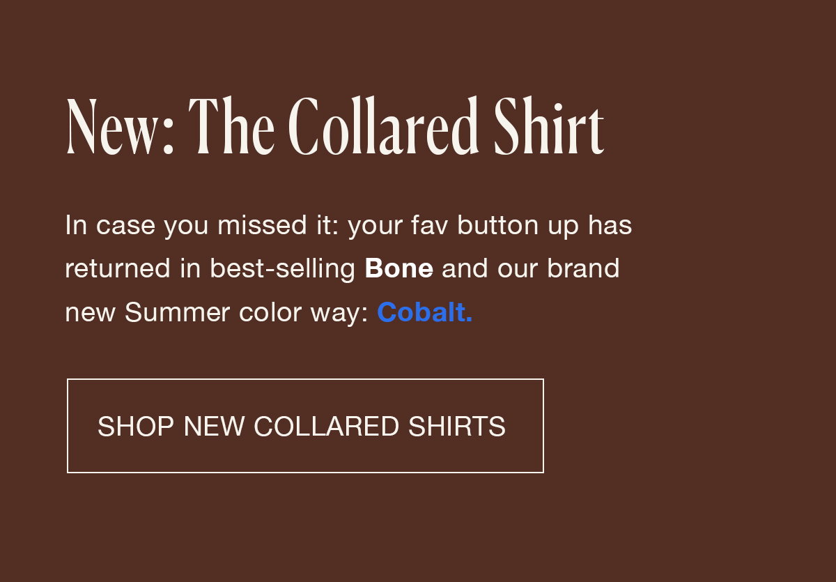 New: The Collared Shirt